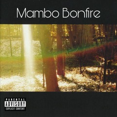 Mambo Bonfire