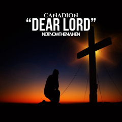 Dear Lord