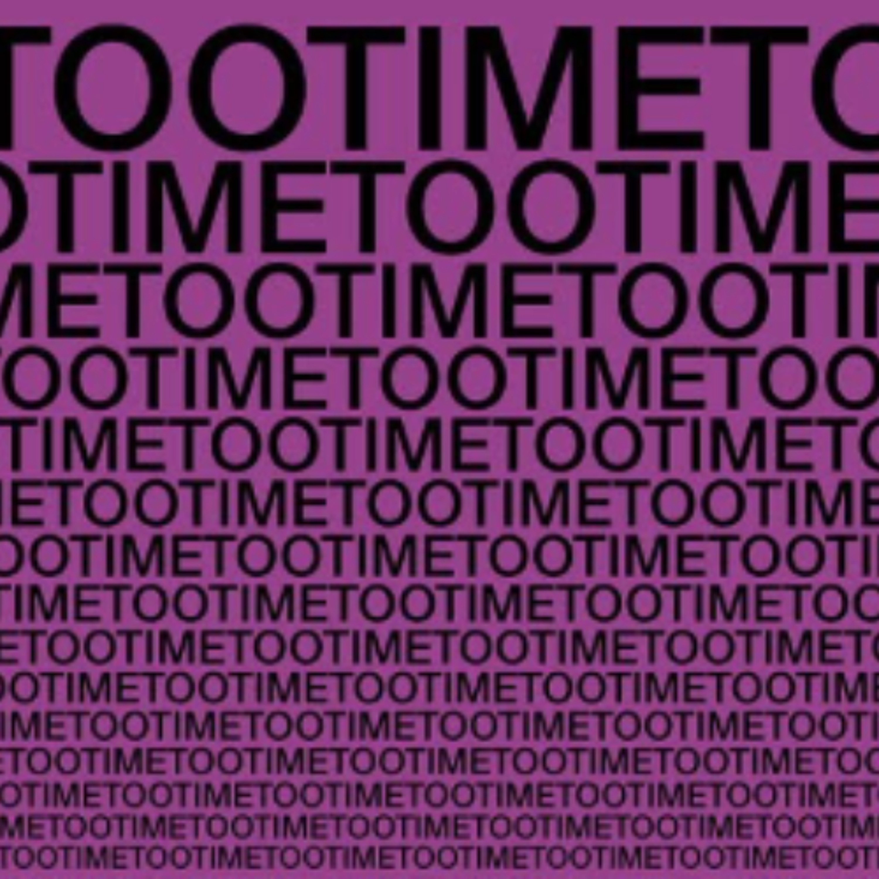 TOOTIMETOOTIMETOOTIME episode artwork