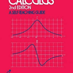 [ACCESS] EPUB 📂 Quick Calculus: A Self-Teaching Guide, 2nd Edition by  Daniel Kleppn