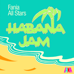 Stream Fania All Stars | Listen to Habana Jam (Live From The Karl Marx  Theatre, Habana, Cuba / March 3, 1979) playlist online for free on  SoundCloud