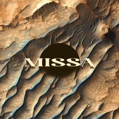 Missa Missa | Explorative Mix I -  July 3/23