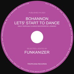 Bohannon - Lets' Start To Dance (Funkanizer Edit)