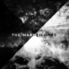 The Marked Ones