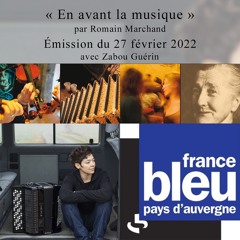 Interview Zabou Guérin | En avant la musique - France Bleu Pays d'Auvergne