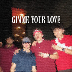 GIMME UR LOVE