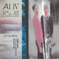 Aliv [Live set] @ Desalmada