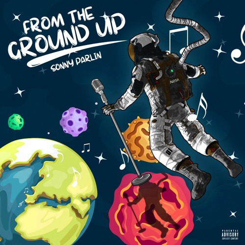 Stream Sonnyparlin Listen To From The Ground Up Playlist Online For Free On Soundcloud