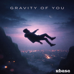 Gravity Of You