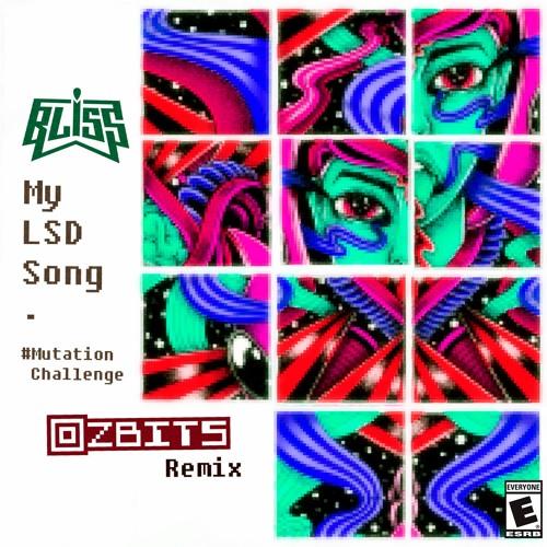 BLiSS - My LSD Song [Ozbits Remix] [hiprog 160 bpm]