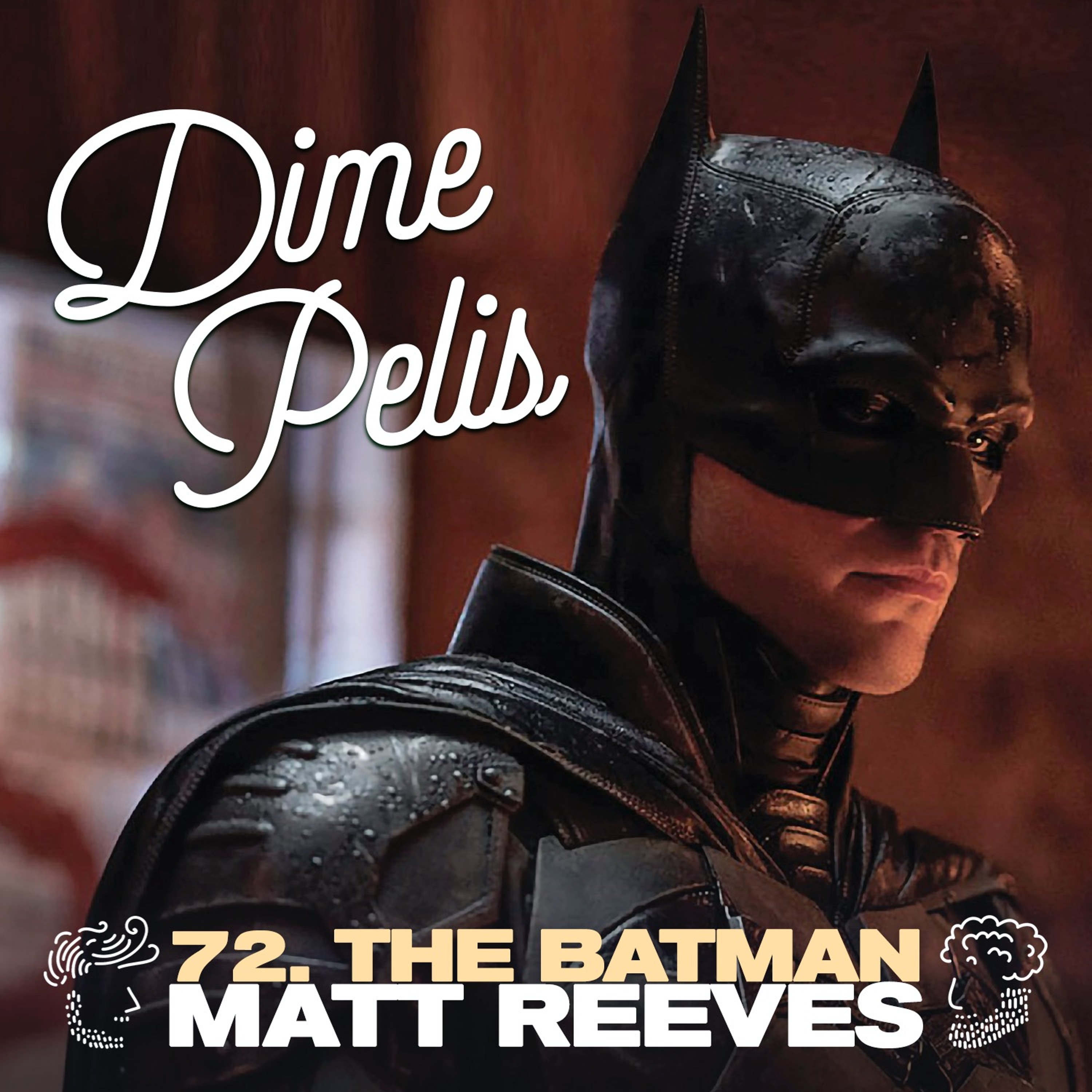 Episodio 72. THE BATMAN de Matt Reeves