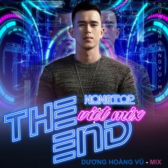 Nonstop - Việt Mix The End  - Dương Hoàng Vũ Mix