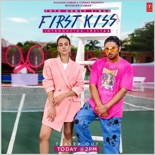 First Kiss (Lyrics) Yo Yo Honey Singh Ft. Ipsitaa, Bhushan Kumar
