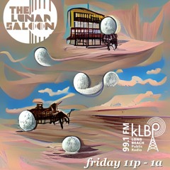 The Lunar Saloon on KLBP 99.1 FM