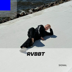 Signal 070: Rvbbt