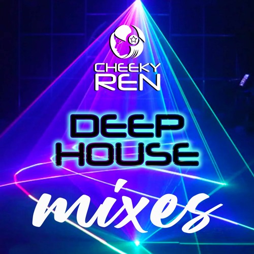 * DEEP HOUSE MIXES *