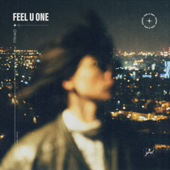Feel U One (Sped Up)