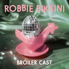 Broiler Cast #5 - Robbie Bikkini