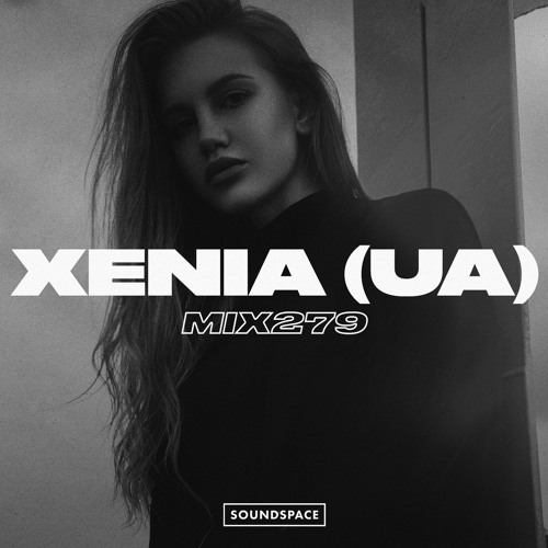 MIX279: Xenia (UA)
