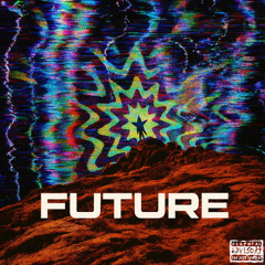 Future - No Place Like Home (Unreleased)