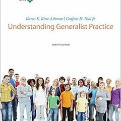 [READ] EPUB KINDLE PDF EBOOK Brooks/Cole Empowerment Series: Understanding Generalist Practice by Ka