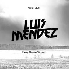 Winter 2021 (Deep House session)