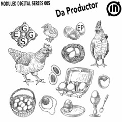Da Productor - Jammy Eggs (Original Mix) [Moduled 005 digital Series]