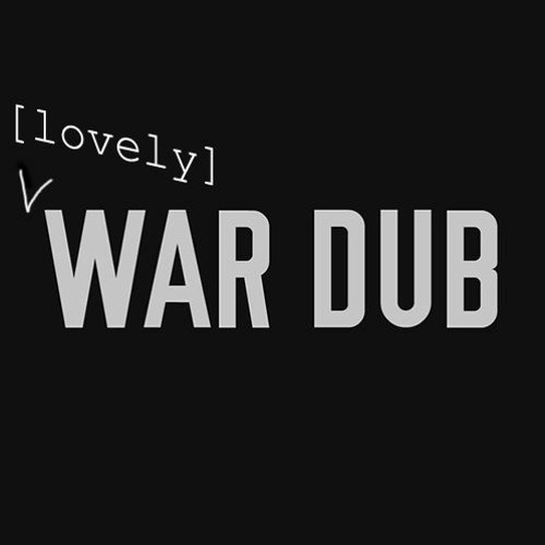 [WAR DUB] [Reply to DRTY HBTZ & Sunken Frequencies] [SEND for Salty & CRoW]