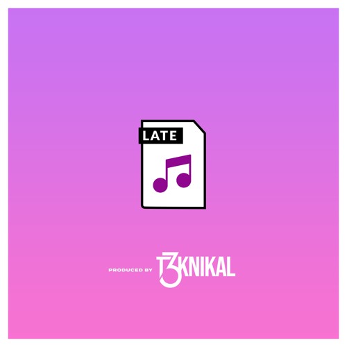 Late Assignment (prod. T3KNIKAL)