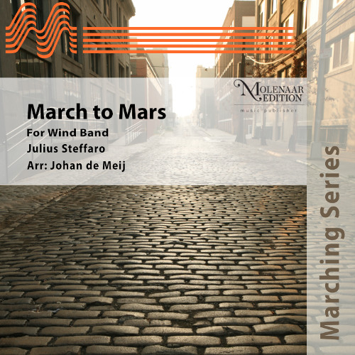 March to Mars (arr. Johan de Meij) - Julius Steffaro