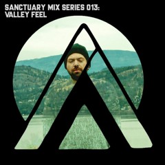 Sanctuary Mix Series 013: Valley Feel