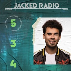 Afrojack Presents JACKED Radio – 534