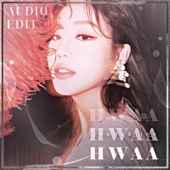 Hwaa - (G)I-DLE audio edit  [use 🎧!]