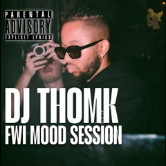 GUEST DJ THOMK FWI MOOD RADIO