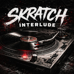 Skratch Interlude