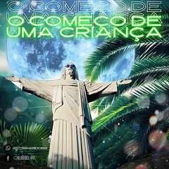 O COMECÕ DĘ UMĄ CRIANCĄ - JIMENEZ DJ ⚡