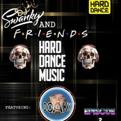 Dj Swanky And Friends Ep2 Feat Doaky