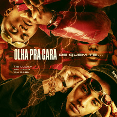 OLHA PRA CARA DE QUEM TE... - MC LUUKY, MC J VILA, DJ SAMU (VERSÃO BEAT SÉRIE GOLD)