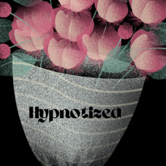 Hypnotized