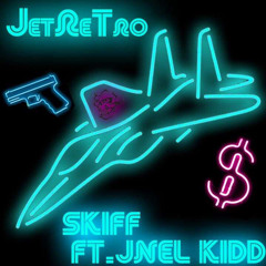 JetRetRo x Jnel Kidd (prod. ovi)