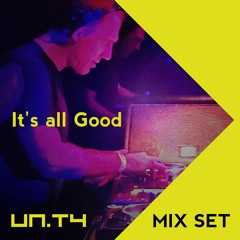 UN.TY - It's All Good [ Driving Techno Mix Set ]