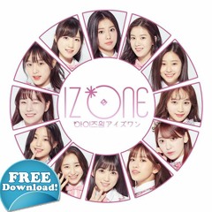 IZ*ONE (아이즈원) - Welcome + 환상동화 ( Free Download in info description)