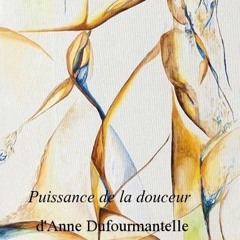 potencia de la dulzura (anne dufourmantelle)