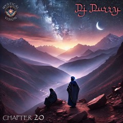 MYSTICAL VISION - CHPT 20 - DJ DURRY