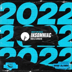 Insomniac Records: 2022 (DJ Mix)