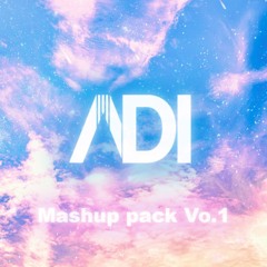 【FREE DOWNLOAD】ADI Mashup Pack Vo.1