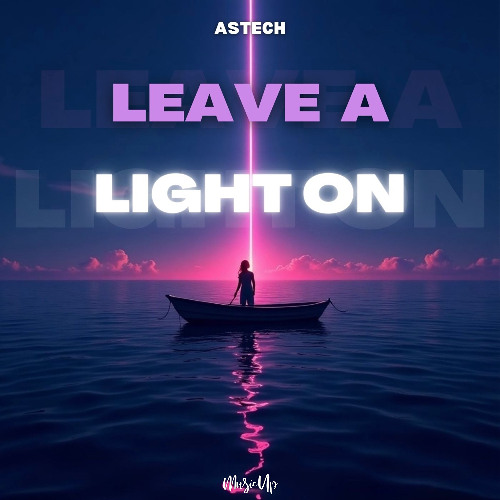 Tom Walker - Leave a Light On (Techno Version x Astech)