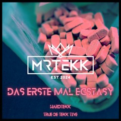 Das Erste Mal Ecstasy [HARDTEKK] 2024