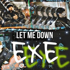 Let Me Down (Prod. Jami Beats)