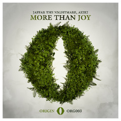 ORG003 - JAFFAR THE NIGHTMARE, AKIKI - More Than Joy (Original mix)